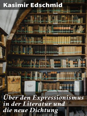 cover image of Über den Expressionismus in der Literatur und die neue Dichtung